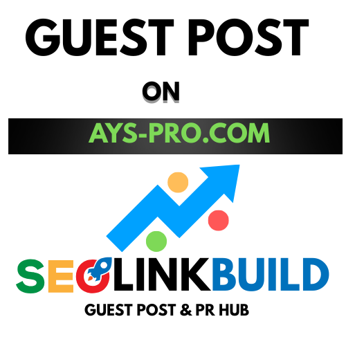 Guest Post On Ays-pro.com