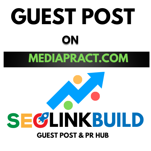 Guest Post On Mediapract.com