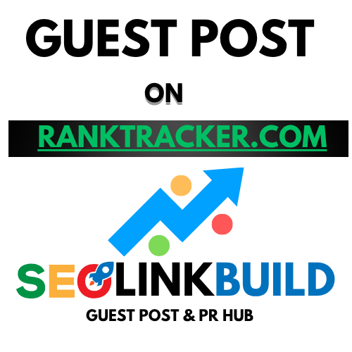 Guest Post On Ranktracker.com