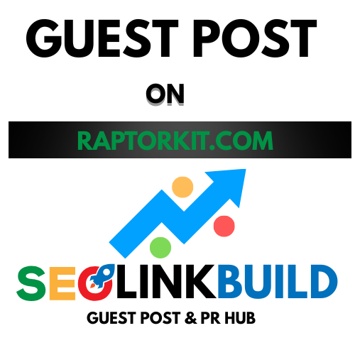 Guest Post On Raptorkit.com