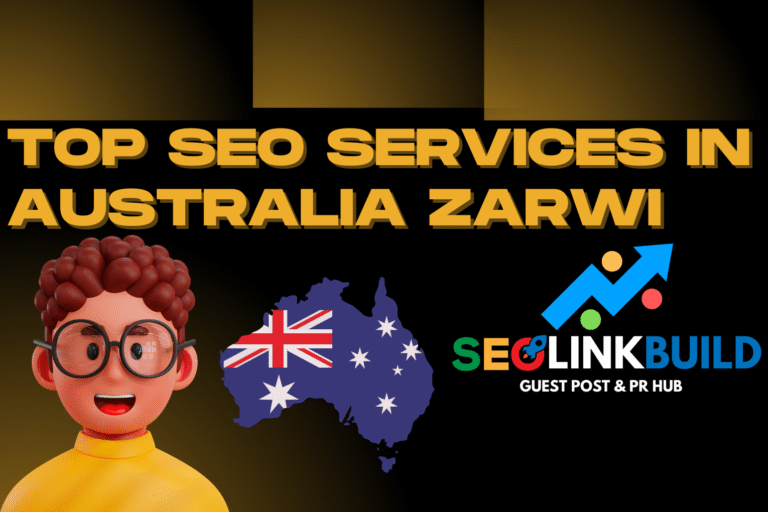Top SEO Services in Australia Zarwi: Guide for Sustainable Online Growth